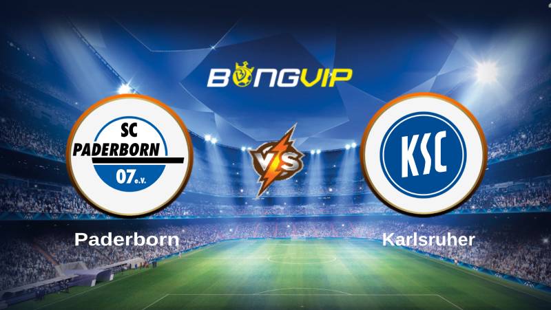 soi keo bongvip paderborn vs karlsruher 18h30 ngay 17 7 hang 2 duc