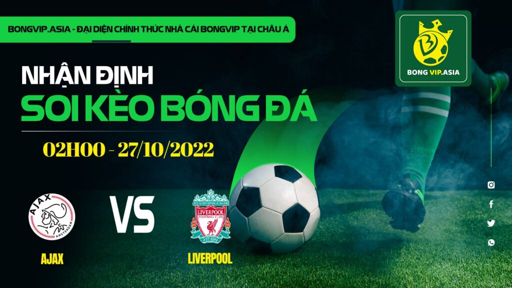 soi keo bongvip ajax vs liverpool 02h00 ngay 27 10 uefa champions league