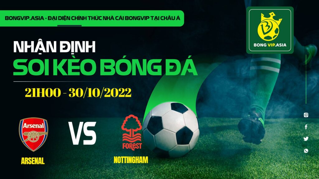 soi keo bongvip arsenal vs nottingham 21h00 ngay 30 10 ngoai hang anh