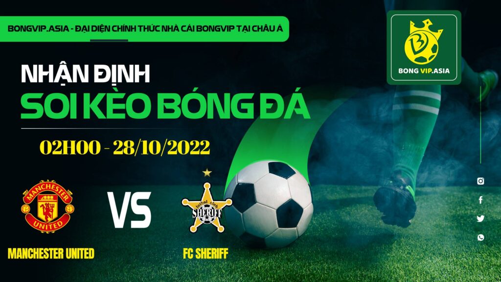 soi keo bongvip manchester united vs fc sheriff 02h00 ngay 28 10 uefa europa league