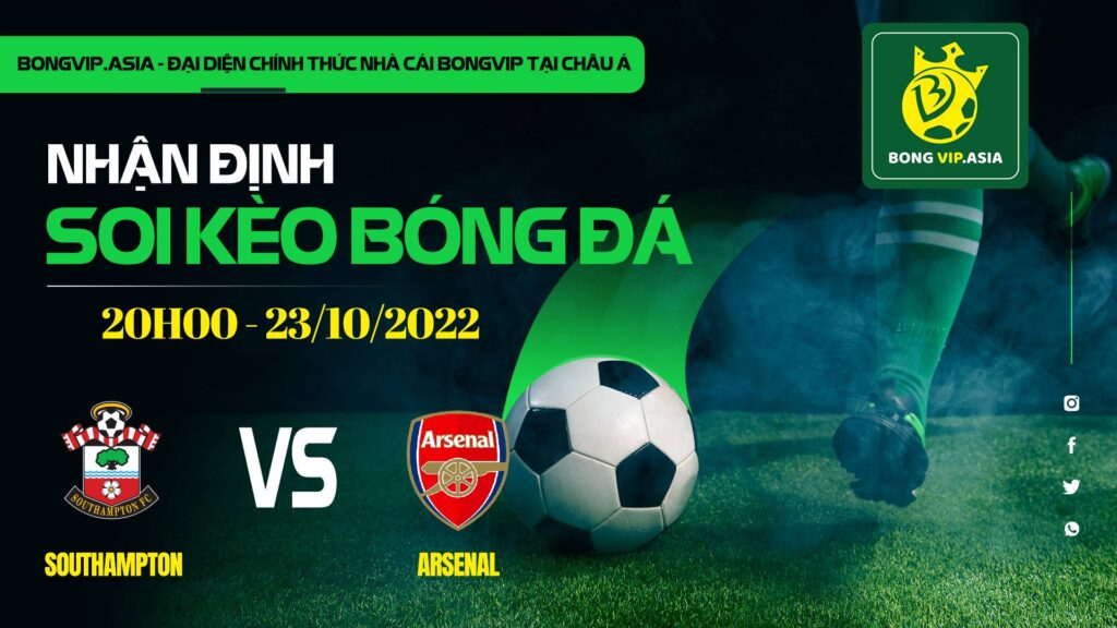 soi keo bongvip southampton vs arsenal 20h00 ngay 23 10 ngoai hang anh