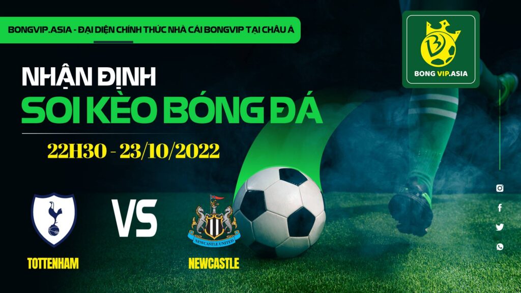 soi keo bongvip tottenham vs newcastle 22h30 ngay 23 10 ngoai hang anh