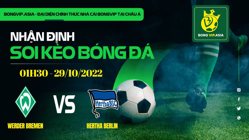 soi keo bongvip werder bremen vs hertha berlin 01h30 ngay 29 10 vdqg duc