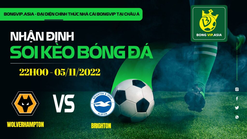 soi keo bongvip wolverhampton vs brighton 22h00 ngay 05 11 ngoai hang anh