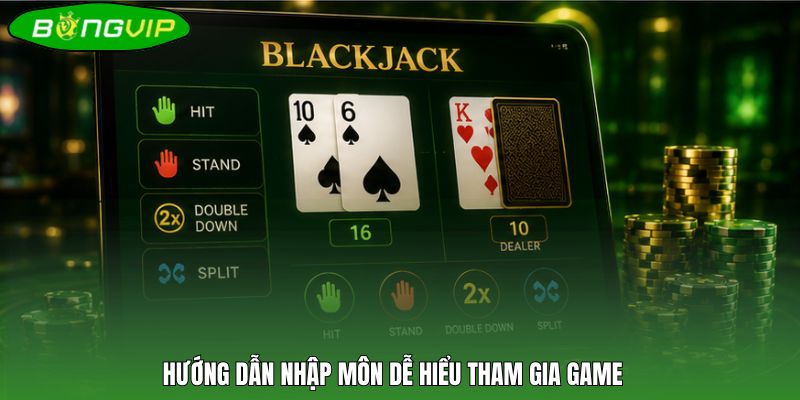 Hướng dẫn nhập môn dễ hiểu tham gia game