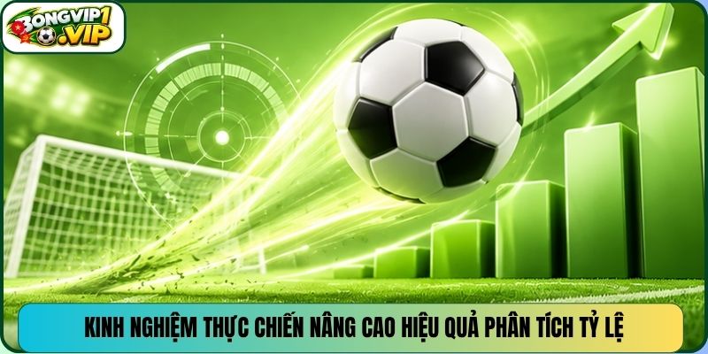 Kinh nghiệm thực chiến nâng cao hiệu quả phân tích tỷ lệ